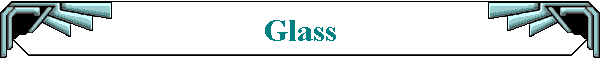 Glass