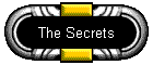 The Secrets